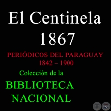 EL CENTINELA 1867 - Peridico Paraguayo